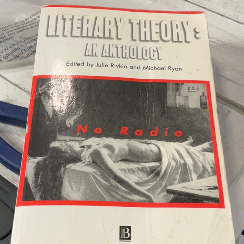 Literary Theory: An‎ Anthology by Julie Rivkin & Michael Ryan